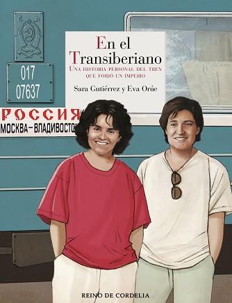 EN EL TRANSIBERIANO | 9788419124739 | GUTIÉRREZ, SARA/ORÚE, EVA | Llibreria Aqualata | Comprar llibres en català i castellà online | Comprar llibres Igualada