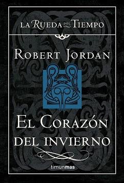 CORAZON DEL INVIERNO, EL (LA RUEDA DEL TIEMPO 15) | 9788448034719 | JORDAN, ROBERT | Llibreria Aqualata | Comprar libros en catalán y castellano online | Comprar libros Igualada