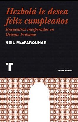 HEZBOLA LE DESEA FELIZ CUMPLEAÑOS | 9788475069289 | MACFARQUHAR, NEIL | Llibreria Aqualata | Comprar llibres en català i castellà online | Comprar llibres Igualada