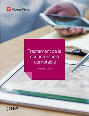 TRACTAMENT DOCUMENTACIO COMPTABLE (F.P. GRAU MIG) | 9788468245010 | LIZANDA CUEVAS, JOSE MANUEL | Llibreria Aqualata | Comprar llibres en català i castellà online | Comprar llibres Igualada