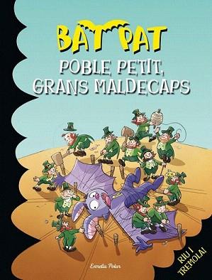 POBLE PETIT, GRANS MALDECAPS (BAT PAT) | 9788490572191 | PAVANELLO, ROBERTO | Llibreria Aqualata | Comprar llibres en català i castellà online | Comprar llibres Igualada