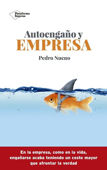 AUTOENGAÑO Y EMPRESA | 9788417622565 | NUENO, PEDRO | Llibreria Aqualata | Comprar llibres en català i castellà online | Comprar llibres Igualada