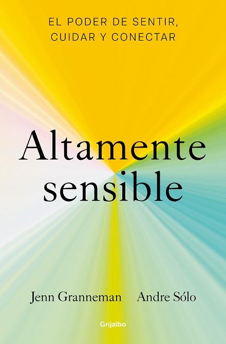 ALTAMENTE SENSIBLE | 9788425361470 | GRANNEMAN, JENN / SÓLO, ANDRE | Llibreria Aqualata | Comprar llibres en català i castellà online | Comprar llibres Igualada