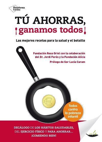 TÚ AHORRAS, ¡GANAMOS TODOS! | 9788416256006 | FUNDACIÓN ROSA ORIOL | Llibreria Aqualata | Comprar libros en catalán y castellano online | Comprar libros Igualada