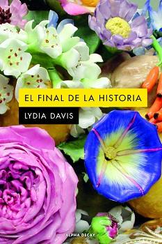 FINAL DE LA HISTORIA, EL | 9788412577761 | DAVIS, LYDIA | Llibreria Aqualata | Comprar llibres en català i castellà online | Comprar llibres Igualada