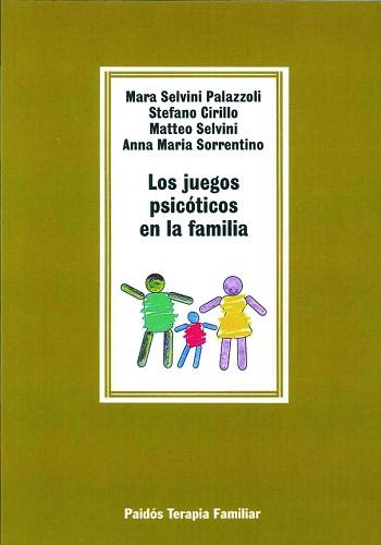 JUEGOS PSICOTICOS EN LA FAMILIA, LOS | 9788475095844 | Selvini Palazzoli, Mara, etc. | Llibreria Aqualata | Comprar libros en catalán y castellano online | Comprar libros Igualada