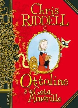 OTTOLINE Y LA GATA AMARILLA (OTTOLINE TAPA) | 9788426368324 | RIDDELL, CHRIS | Llibreria Aqualata | Comprar libros en catalán y castellano online | Comprar libros Igualada