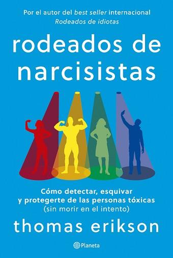 RODEADOS DE NARCISISTAS | 9788408291251 | ERIKSON, THOMAS | Llibreria Aqualata | Comprar llibres en català i castellà online | Comprar llibres Igualada