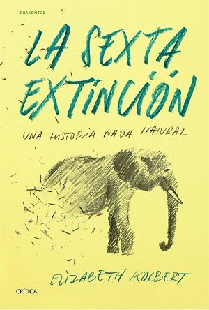 SEXTA EXTINCIÓN, LA | 9788498927795 | KOLBERT, ELIZABETH | Llibreria Aqualata | Comprar libros en catalán y castellano online | Comprar libros Igualada