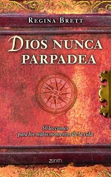 DIOS NUNCA PARPADEA. 50 LECCIONES PARA LOS MALOS MOMENTOS DE LA VIDA | 9788408108498 | BRETT, REGINA  | Llibreria Aqualata | Comprar llibres en català i castellà online | Comprar llibres Igualada