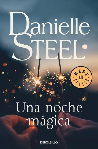 UNA NOCHE MÁGICA (DEBOLSILLO 245-95) | 9788466347884 | STEEL, DANIELLE | Llibreria Aqualata | Comprar llibres en català i castellà online | Comprar llibres Igualada