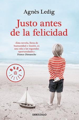 JUSTO ANTES DE LA FELICIDAD | 9788466349611 | LEDIG, AGNÈS | Llibreria Aqualata | Comprar llibres en català i castellà online | Comprar llibres Igualada