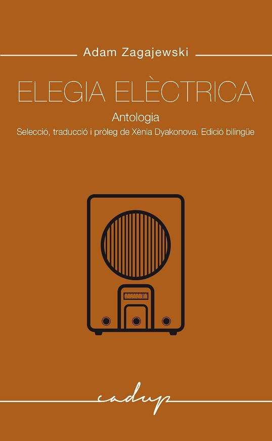 ELEGIA ELÈCTRICA | 9788412843347 | ZAGAJEKSKI, ADAM | Llibreria Aqualata | Comprar llibres en català i castellà online | Comprar llibres Igualada