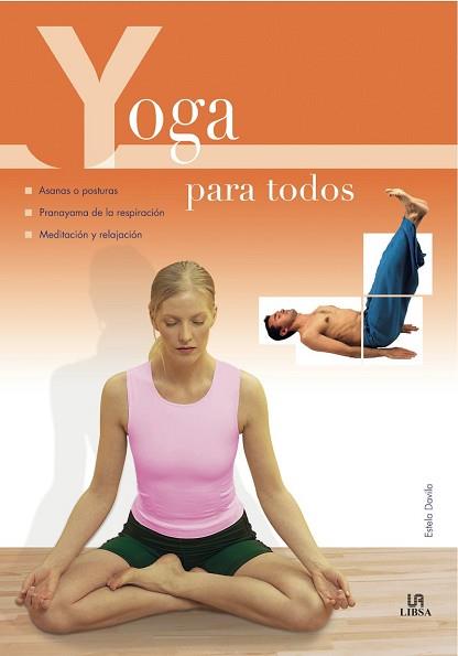 YOGA PARA TODOS | 9788466213912 | DAVILA, ESTELA | Llibreria Aqualata | Comprar libros en catalán y castellano online | Comprar libros Igualada