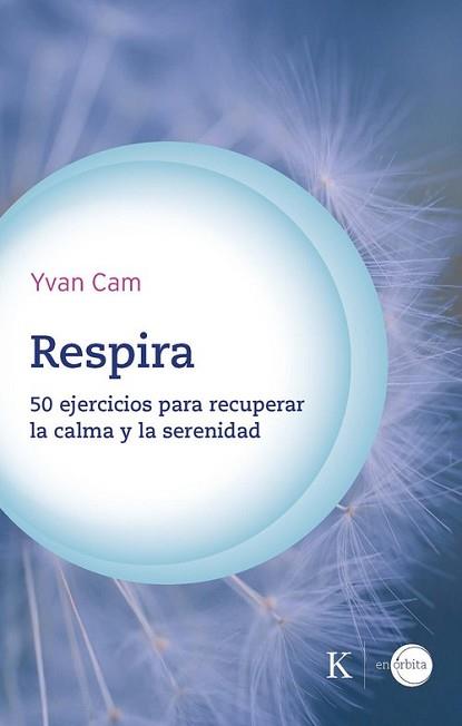 RESPIRA | 9788411212441 | CAM, YVAN | Llibreria Aqualata | Comprar llibres en català i castellà online | Comprar llibres Igualada