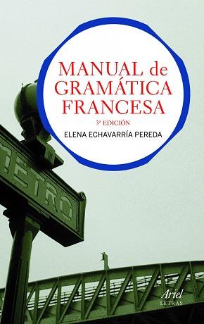 MANUAL DE GRAMÁTICA FRANCESA | 9788434413511 | ECHEVERRÍA PEREDA, ELENA | Llibreria Aqualata | Comprar llibres en català i castellà online | Comprar llibres Igualada