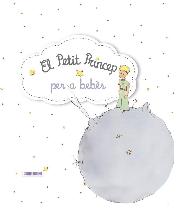 PETIT PRINCEP PER A BEBÈS, EL | 9788491672067 | Llibreria Aqualata | Comprar llibres en català i castellà online | Comprar llibres Igualada