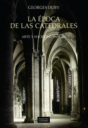 EPOCA DE LAS CATEDRALES, LA | 9788437611792 | GEORGES DUBY | Llibreria Aqualata | Comprar libros en catalán y castellano online | Comprar libros Igualada