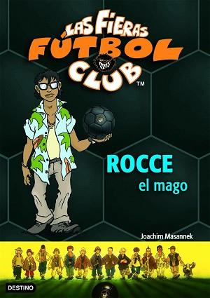 ROCCE, EL MAGO (FIERAS FUTBOL CLUB 12) | 9788408072812 | MASANNEK, JOACHIM | Llibreria Aqualata | Comprar libros en catalán y castellano online | Comprar libros Igualada