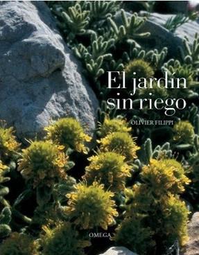 JARDIN SIN RIEGO, EL (TD) | 9788428215022 | FILIPPI, OLIVIER | Llibreria Aqualata | Comprar llibres en català i castellà online | Comprar llibres Igualada