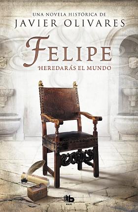 FELIPE | 9788490706343 | OLIVARES, JAVIER | Llibreria Aqualata | Comprar llibres en català i castellà online | Comprar llibres Igualada