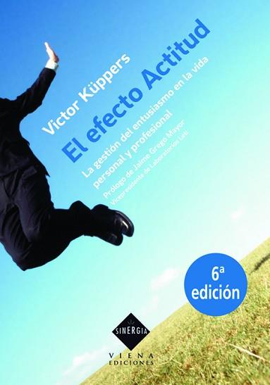 EFECTO ACTITUD, EL (SINERGIA 2) | 9788483303917 | KUPPERS, VICTOR | Llibreria Aqualata | Comprar llibres en català i castellà online | Comprar llibres Igualada