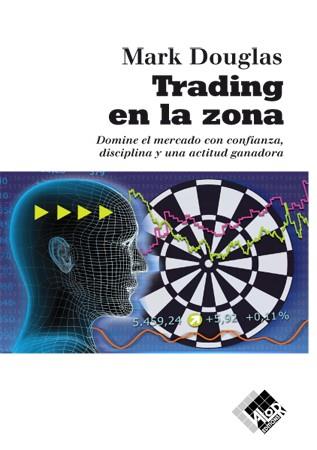 TRADING EN LA ZONA | 9788493622664 | DOUGLAS, MARK | Llibreria Aqualata | Comprar libros en catalán y castellano online | Comprar libros Igualada