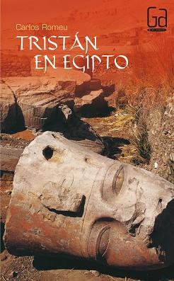 TRISTAN EN EGIPTO (GRAN ANGULAR 179) | 9788434860919 | ROMEU, CARLOS | Llibreria Aqualata | Comprar llibres en català i castellà online | Comprar llibres Igualada