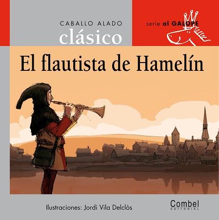 FLAUTISTA DE HAMELIN, EL (AL GALOPE 5 TAPA DURA) | 9788478648764 | VILA DELCLOS, JORDI | Llibreria Aqualata | Comprar llibres en català i castellà online | Comprar llibres Igualada