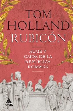 RUBICÓN | 9788416222360 | HOLLAND, TOM | Llibreria Aqualata | Comprar libros en catalán y castellano online | Comprar libros Igualada