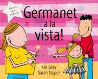 GERMANET A LA VISTA! | 9788484880882 | GRAY, KES / NAYLER, SARAH | Llibreria Aqualata | Comprar llibres en català i castellà online | Comprar llibres Igualada