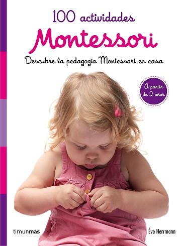 100 ACTIVIDADES MONTESSORI | 9788408167464 | HERRMANN, ÈVE / ROCCHI, ROBERTA | Llibreria Aqualata | Comprar llibres en català i castellà online | Comprar llibres Igualada