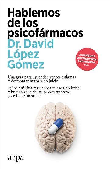 HABLEMOS DE LOS PSICOFÁRMACOS | 9788410313194 | LÓPEZ GÓMEZ, DAVID | Llibreria Aqualata | Comprar llibres en català i castellà online | Comprar llibres Igualada