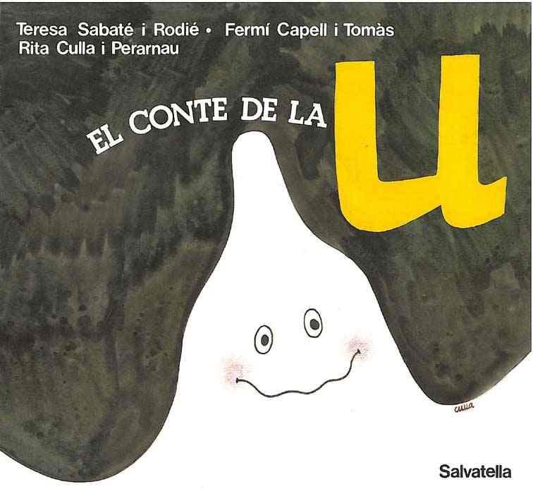 CONTE DE LA U, EL | 9788472102200 | SABATE I RODIE, TERESA | Llibreria Aqualata | Comprar llibres en català i castellà online | Comprar llibres Igualada