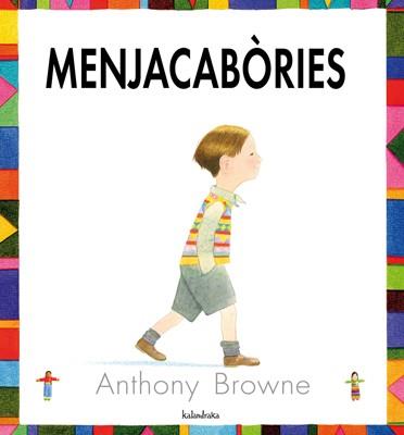 MENJACABORIES (ALBUM ILUSTRAT) | 9788484647072 | BROWNE, ANTHONY | Llibreria Aqualata | Comprar llibres en català i castellà online | Comprar llibres Igualada