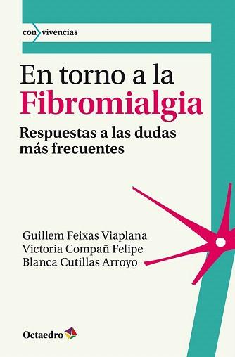 EN TORNO A LA FIBROMIALGIA | 9788499216201 | COMPAÑ FELIPE, VICTORIA/FEIXAS VIAPLANA, GUILLEM/CUTILLAS ARROYO, BLANCA | Llibreria Aqualata | Comprar libros en catalán y castellano online | Comprar libros Igualada