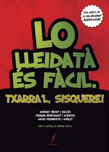 LLEIDATÀ ÉS FÀCIL. TXARRA'L, SISQUERE!, LO | 9788494111983 | MASSIP I VALLÈS, ROBERT / MONTARDIT I ASÈNSIO, FERRAN / PRENAFETA I AGELET, DAVID | Llibreria Aqualata | Comprar llibres en català i castellà online | Comprar llibres Igualada