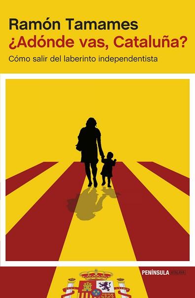 ADÓNDE VAS, CATALUÑA? | 9788499423258 | TAMAMES, RAMÓN | Llibreria Aqualata | Comprar libros en catalán y castellano online | Comprar libros Igualada