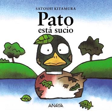 PATO ESTA SUCIO | 9788420781068 | KITAMURA, SATOSHI | Llibreria Aqualata | Comprar libros en catalán y castellano online | Comprar libros Igualada