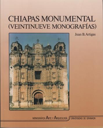 CHIAPAS MONUMENTAL (VEINTINUEVES MONOGRAFIAS) | 9788433823113 | Llibreria Aqualata | Comprar libros en catalán y castellano online | Comprar libros Igualada