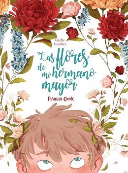 FLORES DE MI HERMANO MAYOR, LAS | 9788491749196 | GUENILLER, GAËLLE | Llibreria Aqualata | Comprar llibres en català i castellà online | Comprar llibres Igualada