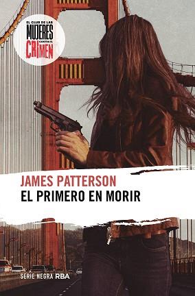 PRIMERO EN MORIR, EL | 9788411324038 | PATTERSON, JAMES | Llibreria Aqualata | Comprar llibres en català i castellà online | Comprar llibres Igualada