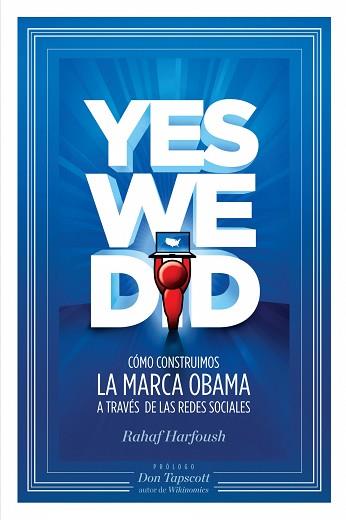 YES WE DID. COMO CONSTRUIMOS LA MARCA OBAMA A TRAVES... | 9788498750546 | HARFOUSH, RAHAF | Llibreria Aqualata | Comprar libros en catalán y castellano online | Comprar libros Igualada