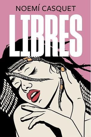 LIBRES (ZORRAS III) | 9788466667616 | CASQUET, NOEMÍ | Llibreria Aqualata | Comprar libros en catalán y castellano online | Comprar libros Igualada