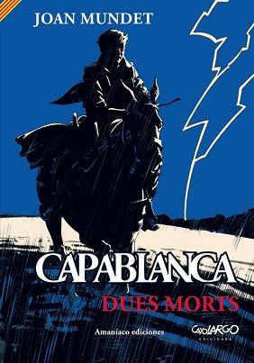 CAPABLANCA. DUES MORTS | 9788494797989 | MUNDET ALTIMIRA, JOAN | Llibreria Aqualata | Comprar llibres en català i castellà online | Comprar llibres Igualada