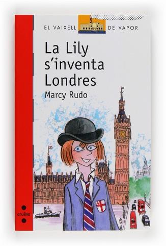 LILY S'INVENTA LONDRES, LA | 9788466132008 | RUDO, MARCY | Llibreria Aqualata | Comprar libros en catalán y castellano online | Comprar libros Igualada