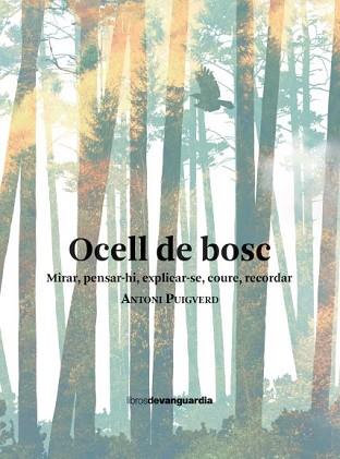 OCELL DE BOSC | 9788418604461 | PUIGVERD ROMAGUERA, ANTONI | Llibreria Aqualata | Comprar llibres en català i castellà online | Comprar llibres Igualada