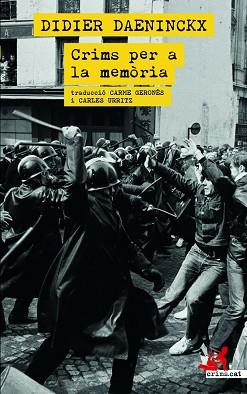 CRIMS PER LA MEMÒRIA | 9788418584084 | DAENINCKX, DIDIER | Llibreria Aqualata | Comprar llibres en català i castellà online | Comprar llibres Igualada