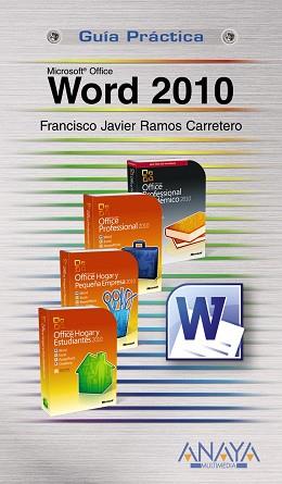 WORD 2010 (GUIAS PRACTICAS) | 9788441527928 | RAMOS CARRETERO, FRANCISCO JAVIER | Llibreria Aqualata | Comprar llibres en català i castellà online | Comprar llibres Igualada