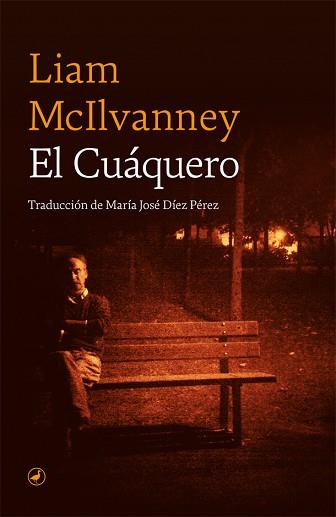 CUÁQUERO, EL | 9788418059223 | MCILVANNEY, LIAM | Llibreria Aqualata | Comprar llibres en català i castellà online | Comprar llibres Igualada